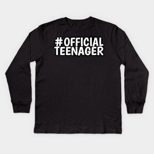 Hashtag Official Teenager Gift 13 Year Old Kids Long Sleeve T-Shirt